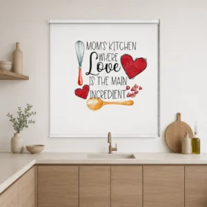 Mom's Kitchen Love Quote Printed Roller Blind for Kitchen Window